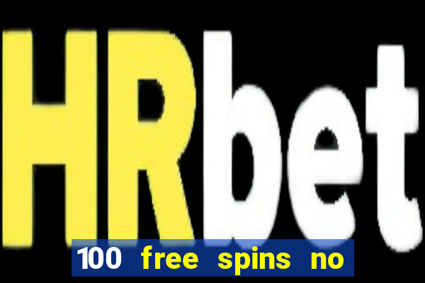 100 free spins no deposit casino australia