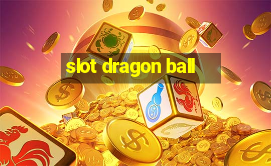 slot dragon ball