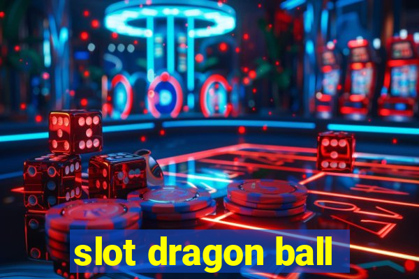 slot dragon ball