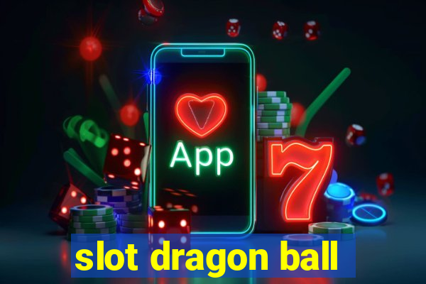 slot dragon ball