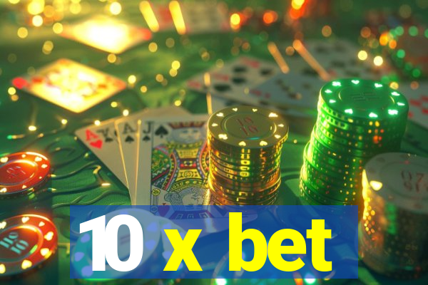 10 x bet