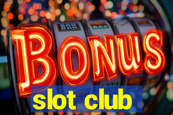 slot club