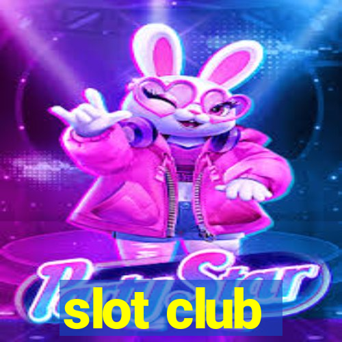 slot club