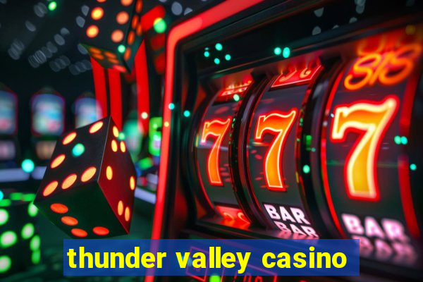 thunder valley casino