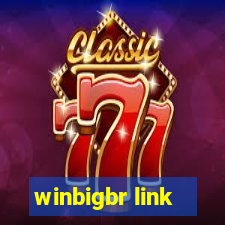 winbigbr link