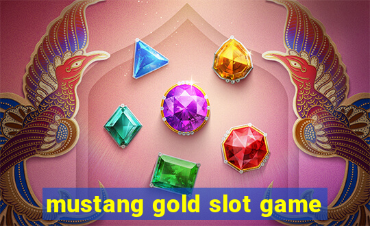 mustang gold slot game