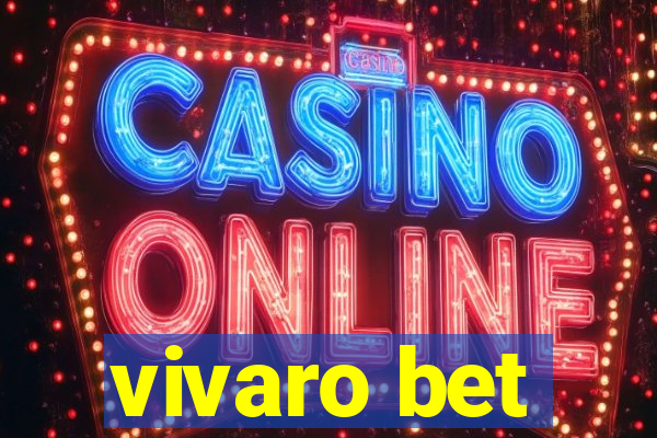 vivaro bet