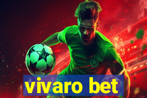 vivaro bet