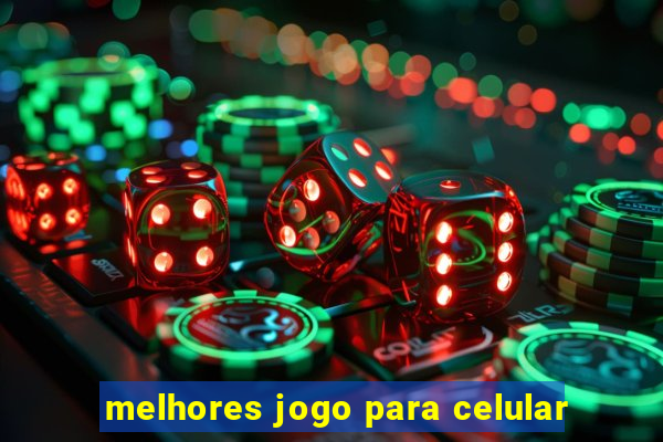 melhores jogo para celular