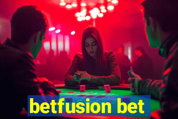 betfusion bet