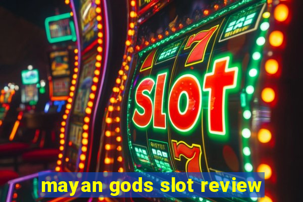 mayan gods slot review