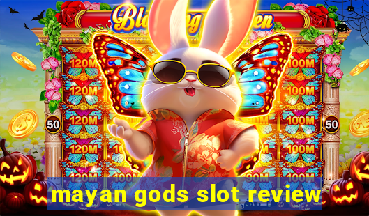 mayan gods slot review