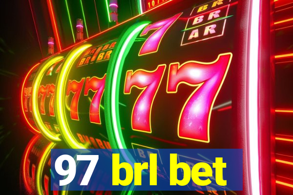 97 brl bet