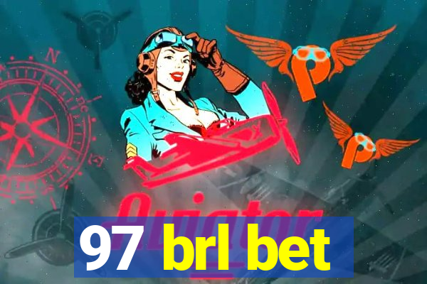 97 brl bet