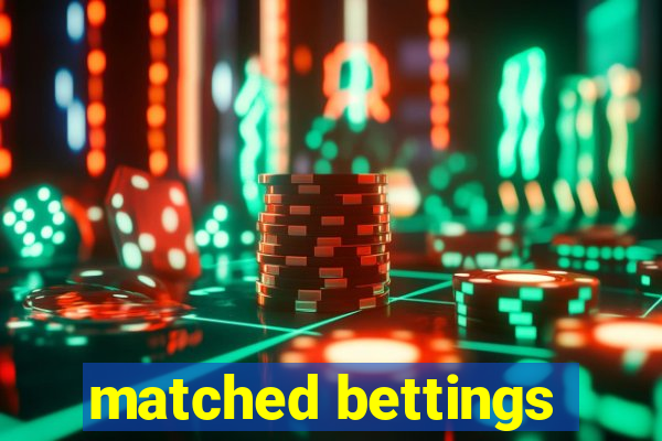 matched bettings