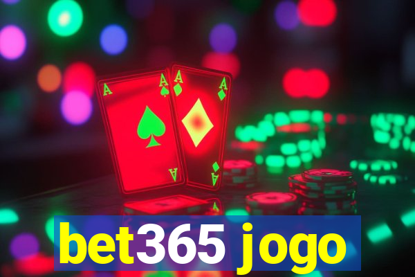 bet365 jogo