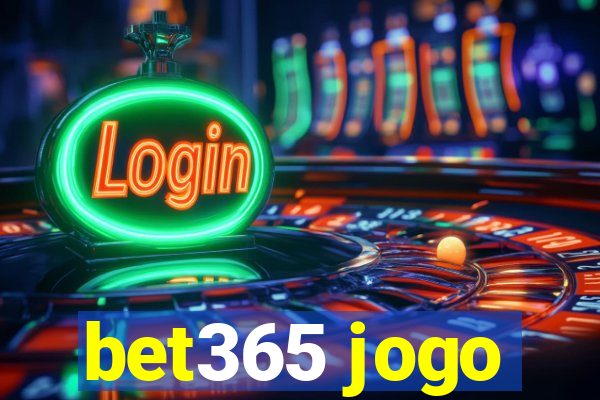 bet365 jogo