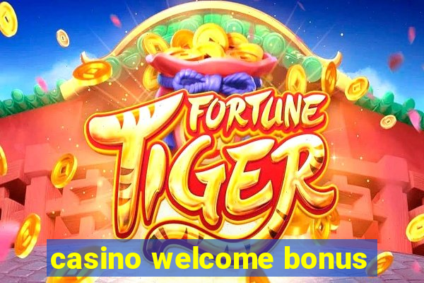 casino welcome bonus