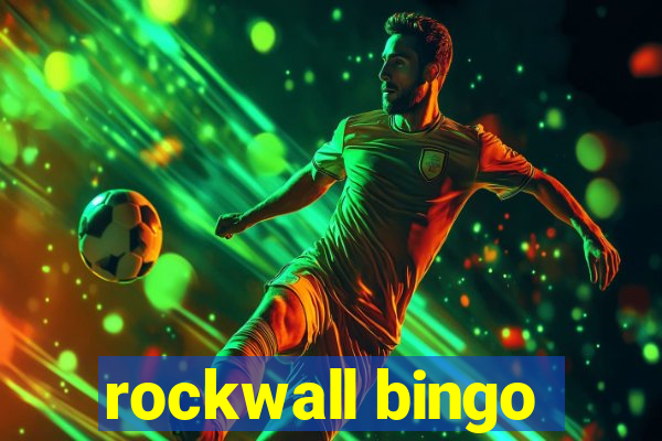 rockwall bingo