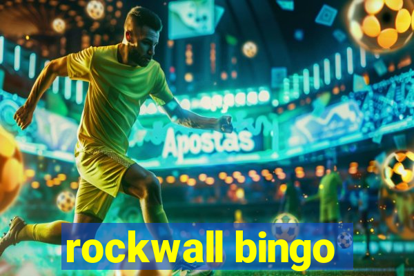 rockwall bingo