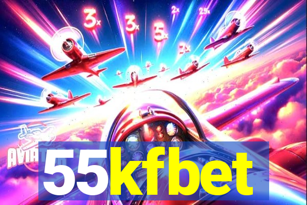 55kfbet