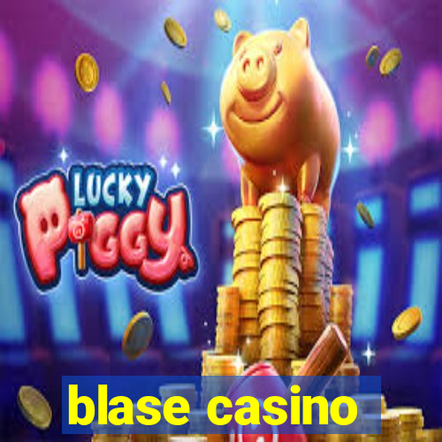 blase casino