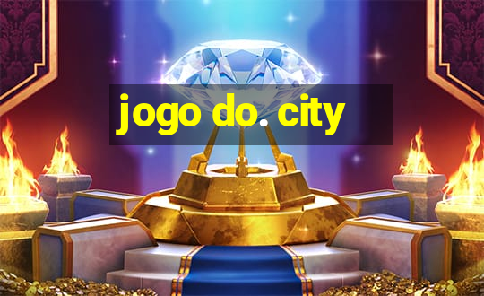 jogo do. city