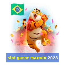 slot gacor maxwin 2023