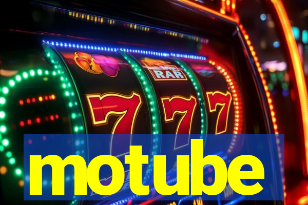 motube