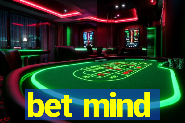 bet mind