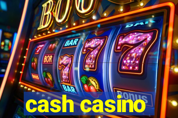 cash casino