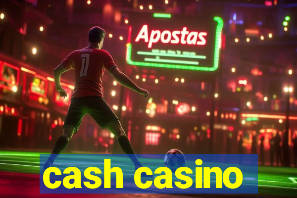 cash casino