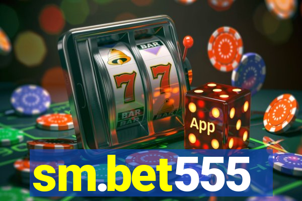 sm.bet555