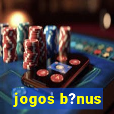 jogos b?nus