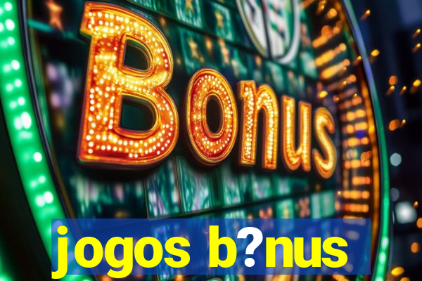 jogos b?nus