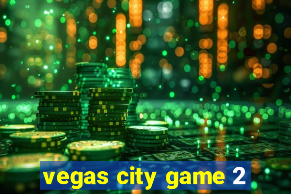 vegas city game 2