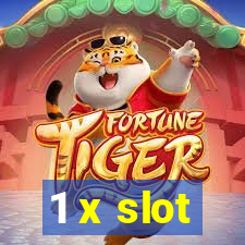 1 x slot