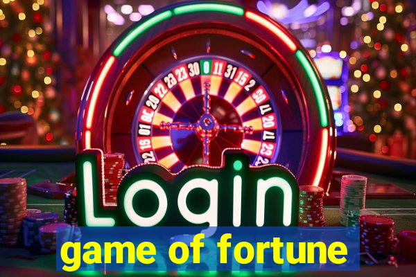 game of fortune