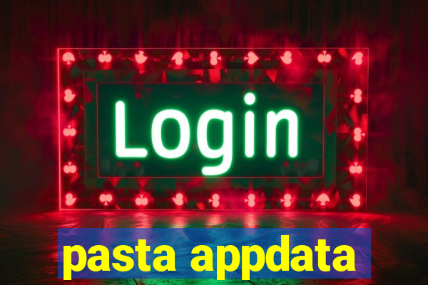 pasta appdata