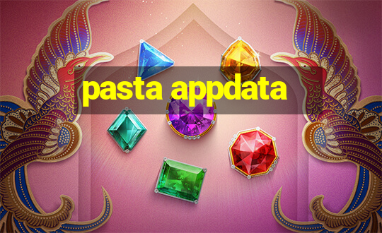 pasta appdata