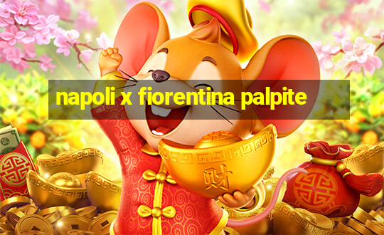 napoli x fiorentina palpite