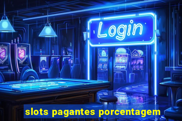 slots pagantes porcentagem