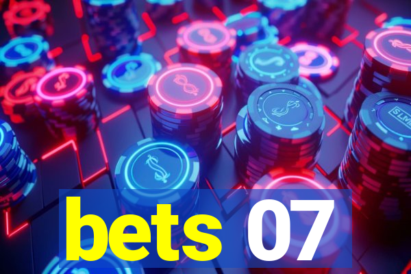 bets 07