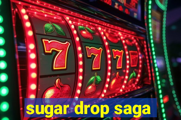 sugar drop saga