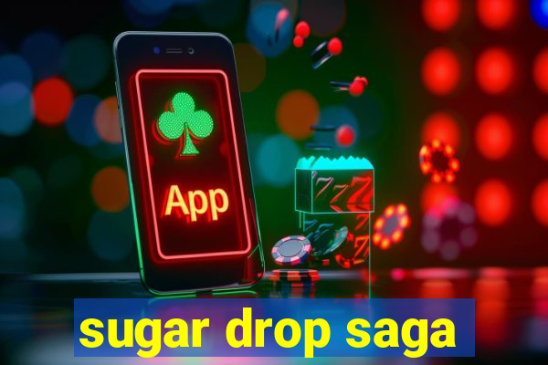 sugar drop saga