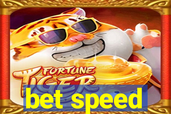 bet speed