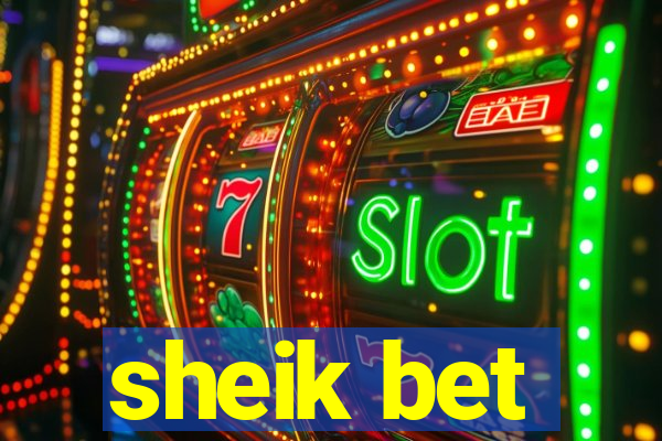 sheik bet