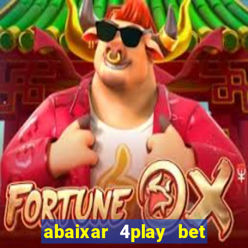 abaixar 4play bet baixar app