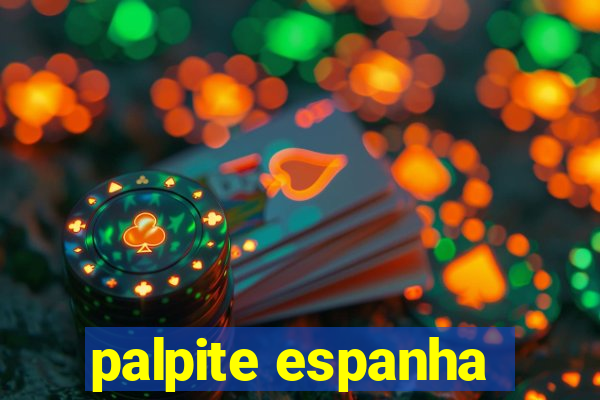 palpite espanha