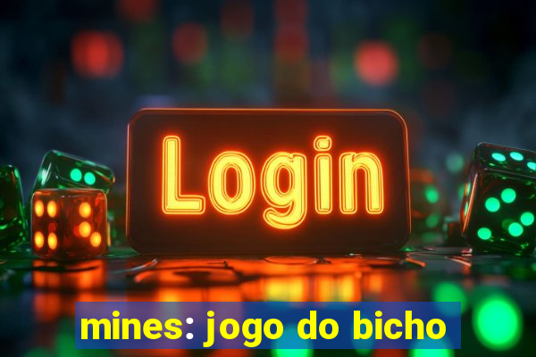 mines: jogo do bicho